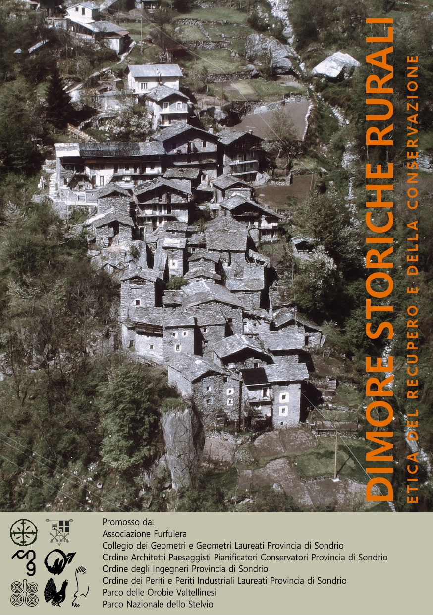 DIMORE STORICHE RURALI: Etica del recupero e della conservazione