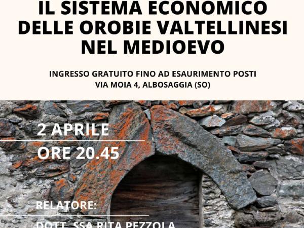 Locandina Il sistema economico delle Orobie Valtellinesi nel Medioevo